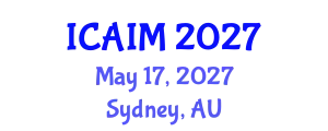 International Conference on Automation and Intelligent Manufacturing (ICAIM) May 17, 2027 - Sydney, Australia