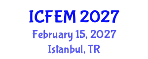 International Conference on Food Engineering and Management (ICFEM) February 15, 2027 - Istanbul, Turkey