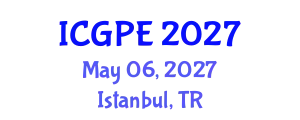 International Conference on Geosciences and Petroleum Engineering (ICGPE) May 06, 2027 - Istanbul, Turkey