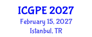 International Conference on Geosciences and Petroleum Engineering (ICGPE) February 15, 2027 - Istanbul, Turkey