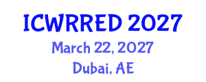 International Conference on Water Resources and Renewable Energy Development (ICWRRED) March 22, 2027 - Dubai, United Arab Emirates