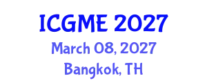 International Conference on Green Manufacturing Engineering (ICGME) March 08, 2027 - Bangkok, Thailand