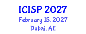 International Conference on Imaging and Signal Processing (ICISP) February 15, 2027 - Dubai, United Arab Emirates