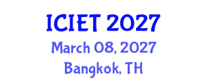 International Conference on Industrial Engineering and Technology (ICIET) March 08, 2027 - Bangkok, Thailand