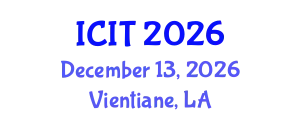 International Conference on Industrial Technology (ICIT) December 13, 2026 - Vientiane, Laos