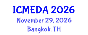 International Conference on Mechanical Engineering Design and Analysis (ICMEDA) November 29, 2026 - Bangkok, Thailand