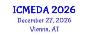 International Conference on Mechanical Engineering Design and Analysis (ICMEDA) December 27, 2026 - Vienna, Austria