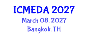 International Conference on Mechanical Engineering Design and Analysis (ICMEDA) March 08, 2027 - Bangkok, Thailand