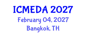 International Conference on Mechanical Engineering Design and Analysis (ICMEDA) February 04, 2027 - Bangkok, Thailand