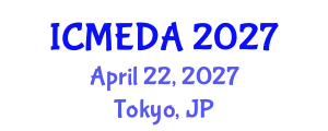 International Conference on Mechanical Engineering Design and Analysis (ICMEDA) April 22, 2027 - Tokyo, Japan