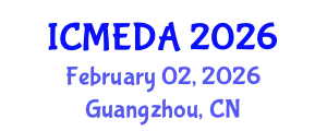 International Conference on Mechanical Engineering Design and Analysis (ICMEDA) February 02, 2026 - Guangzhou, China