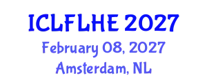 International Conference on Language Futures: Languages in Higher Education (ICLFLHE) February 08, 2027 - Amsterdam, Netherlands