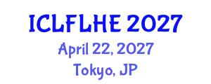 International Conference on Language Futures: Languages in Higher Education (ICLFLHE) April 22, 2027 - Tokyo, Japan