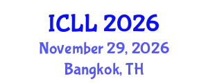 International Conference on Language Learning (ICLL) November 29, 2026 - Bangkok, Thailand