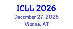 International Conference on Language Learning (ICLL) December 27, 2026 - Vienna, Austria