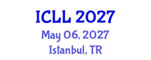 International Conference on Language Learning (ICLL) May 06, 2027 - Istanbul, Turkey