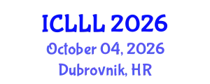 International Conference on Languages, Literature and Linguistics (ICLLL) October 04, 2026 - Dubrovnik, Croatia
