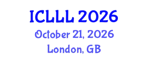 International Conference on Languages, Literature and Linguistics (ICLLL) October 21, 2026 - London, United Kingdom