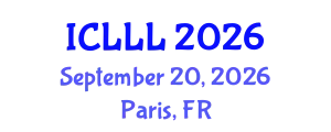 International Conference on Languages, Literature and Linguistics (ICLLL) September 20, 2026 - Paris, France