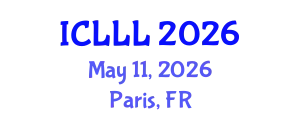 International Conference on Languages, Literature and Linguistics (ICLLL) May 11, 2026 - Paris, France