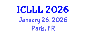 International Conference on Languages, Literature and Linguistics (ICLLL) January 26, 2026 - Paris, France