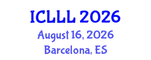 International Conference on Languages, Literature and Linguistics (ICLLL) August 16, 2026 - Barcelona, Spain