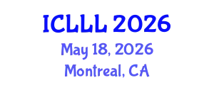International Conference on Languages, Literature and Linguistics (ICLLL) May 18, 2026 - Montreal, Canada