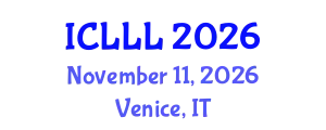 International Conference on Languages, Literature and Linguistics (ICLLL) November 11, 2026 - Venice, Italy