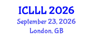 International Conference on Languages, Literature and Linguistics (ICLLL) September 23, 2026 - London, United Kingdom