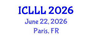 International Conference on Languages, Literature and Linguistics (ICLLL) June 22, 2026 - Paris, France