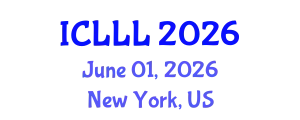 International Conference on Languages, Literature and Linguistics (ICLLL) June 01, 2026 - New York, United States