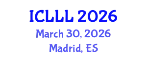 International Conference on Languages, Literature and Linguistics (ICLLL) March 30, 2026 - Madrid, Spain