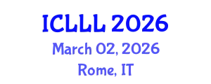 International Conference on Languages, Literature and Linguistics (ICLLL) March 02, 2026 - Rome, Italy