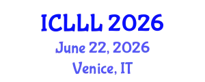 International Conference on Languages, Literature and Linguistics (ICLLL) June 22, 2026 - Venice, Italy