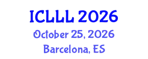 International Conference on Languages, Literature and Linguistics (ICLLL) October 25, 2026 - Barcelona, Spain