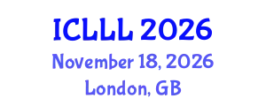 International Conference on Languages, Literature and Linguistics (ICLLL) November 18, 2026 - London, United Kingdom