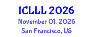 International Conference on Languages, Literature and Linguistics (ICLLL) November 01, 2026 - San Francisco, United States