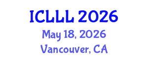 International Conference on Languages, Literature and Linguistics (ICLLL) May 18, 2026 - Vancouver, Canada