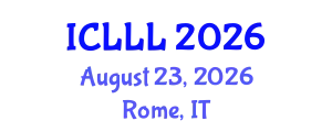 International Conference on Languages, Literature and Linguistics (ICLLL) August 23, 2026 - Rome, Italy