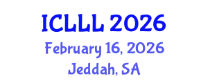 International Conference on Languages, Literature and Linguistics (ICLLL) February 16, 2026 - Jeddah, Saudi Arabia