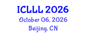 International Conference on Languages, Literature and Linguistics (ICLLL) October 06, 2026 - Beijing, China