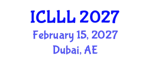 International Conference on Languages, Literature and Linguistics (ICLLL) February 15, 2027 - Dubai, United Arab Emirates