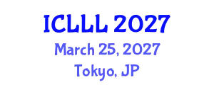 International Conference on Languages, Literature and Linguistics (ICLLL) March 25, 2027 - Tokyo, Japan