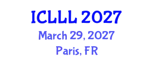International Conference on Languages, Literature and Linguistics (ICLLL) March 29, 2027 - Paris, France
