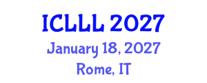 International Conference on Languages, Literature and Linguistics (ICLLL) January 18, 2027 - Rome, Italy