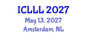 International Conference on Languages, Literature and Linguistics (ICLLL) May 13, 2027 - Amsterdam, Netherlands
