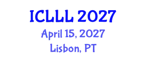 International Conference on Languages, Literature and Linguistics (ICLLL) April 15, 2027 - Lisbon, Portugal