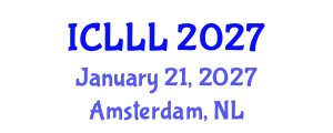 International Conference on Languages, Literature and Linguistics (ICLLL) January 21, 2027 - Amsterdam, Netherlands