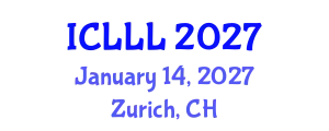 International Conference on Languages, Literature and Linguistics (ICLLL) January 14, 2027 - Zurich, Switzerland