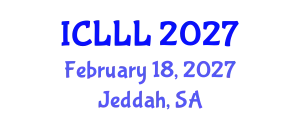 International Conference on Languages, Literature and Linguistics (ICLLL) February 18, 2027 - Jeddah, Saudi Arabia